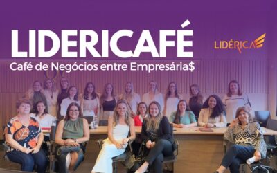 LIDERICAFÉ café de negócios para empresárias